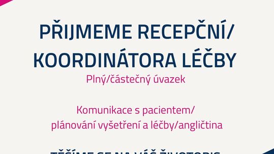Přijmeme recepční / koordinátora(ku) léčby